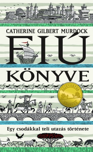 Catherine Gilbert Murdock - Fiú könyve [eKönyv: epub, mobi]