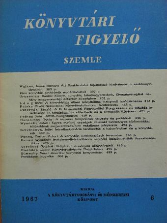 Csendes János - Könyvtári Figyelő 1967/6. [antikvár]