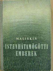 Alekszandr Maliskin - Istenhátamögötti emberek [antikvár]