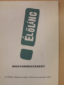 Ács Sándorné - Az Élőlánc Magyarországért választási programja 2006 [antikvár]