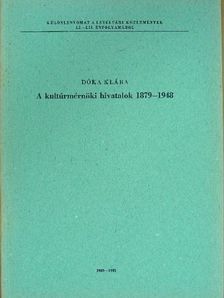 Dóka Klára - A kultúrmérnöki hivatalok 1879-1948 [antikvár]