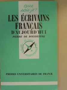 Pierre de Boisdeffre - Les écrivains francais d'aujourd'hui [antikvár]