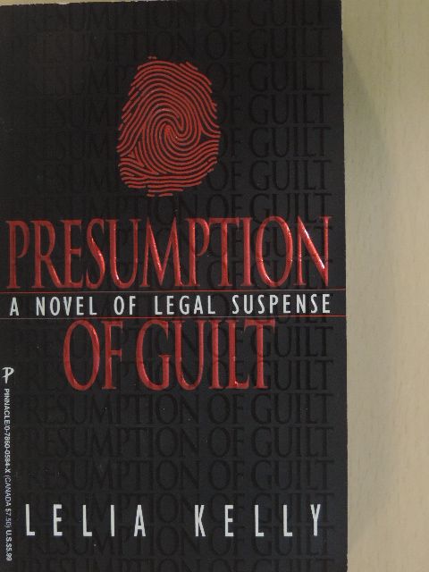 Lelia Kelly - Presumption of Guilt [antikvár]