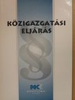 Közigazgatási eljárás [antikvár]