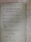 A vezénylés kézikönyve [antikvár]