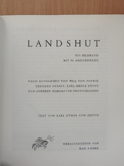 Karl Otmar von Aretin - Landshut [antikvár]