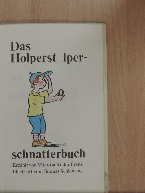 Viktoria Ruika-Franz - Das Holperstolperschnatterbuch [antikvár]
