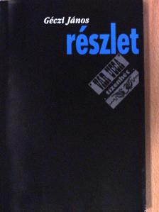 Géczi János - Részlet [antikvár]