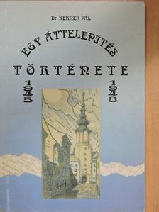 Dr. Kerner Pál - Egy áttelepítés története [antikvár]