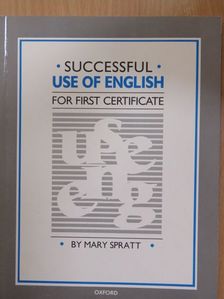 Mary Spratt - Successful use of English for First Certificate [antikvár]