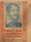Paraszt Ujság Kalendáriuma az 1948. szökő esztendőre [antikvár]