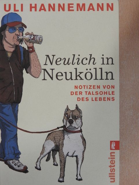 Uli Hannemann - Neulich in Neukölln [antikvár]