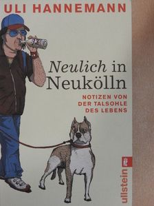 Uli Hannemann - Neulich in Neukölln [antikvár]