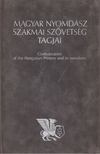 Bede Istvánné - Magyar nyomdász szakmai szövetség tagjai [antikvár]