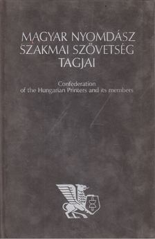 Bede Istvánné - Magyar nyomdász szakmai szövetség tagjai [antikvár]