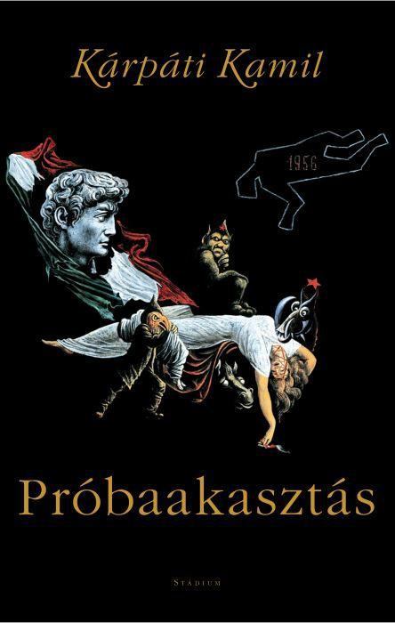 Kárpáti Kamil - Próbaakasztás [antikvár]
