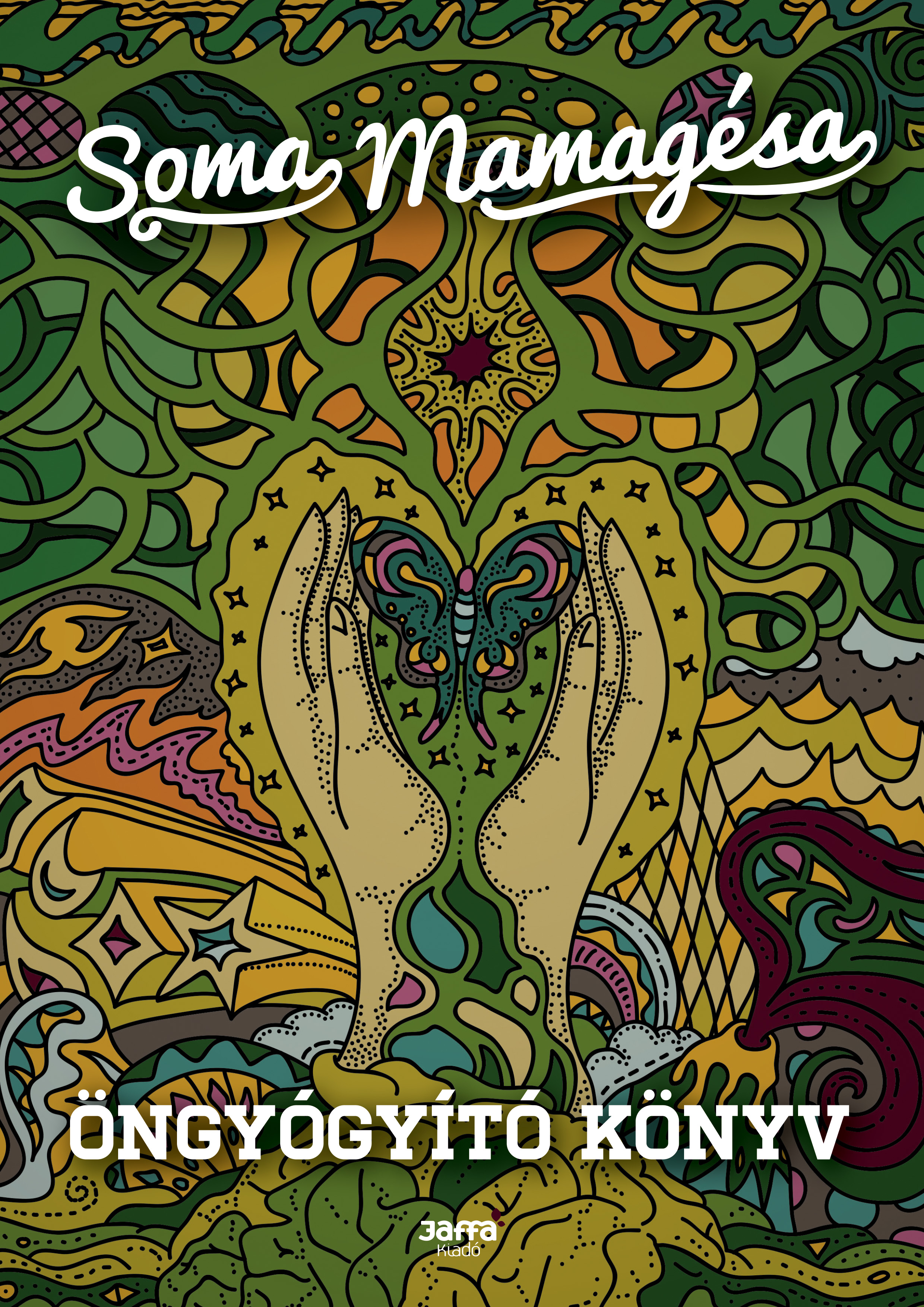 SOMA MAMAG - Öngyógyító könyv [eKönyv: epub, mobi]