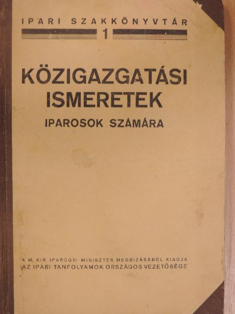 Közigazgatási ismeretek iparosok számára [antikvár]