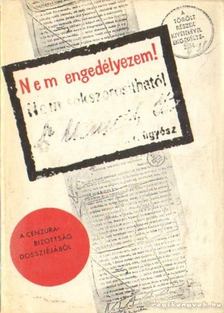 Vásárhelyi Miklós, Márkus László, Szinai Miklós - Nem engedélyezem! [antikvár]