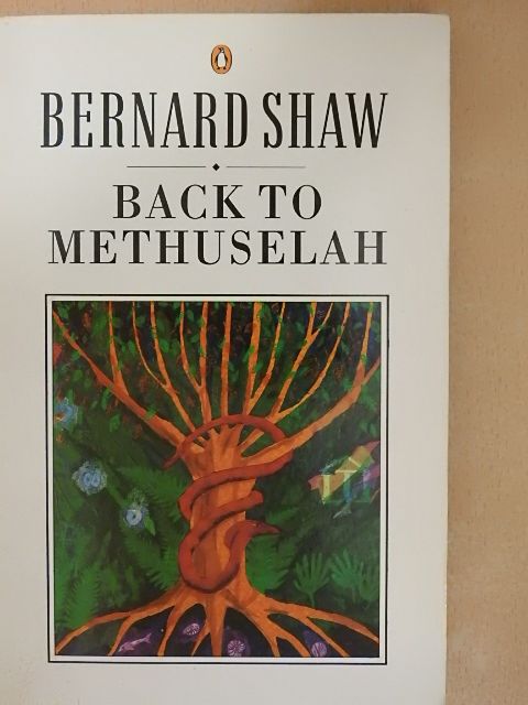 Bernard Shaw - Back to Methuselah [antikvár]