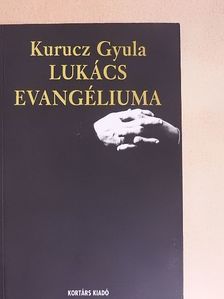 Kurucz Gyula - Lukács evangéliuma [antikvár]