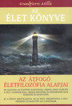 Grandpierre Atilla - Az Élet Könyve