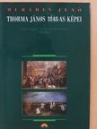 Murádin Jenő - Thorma János 1848-as képei [antikvár]
