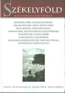 Borsodi L. László - Székelyföld XXIII. évfolyam 12. szám 2019. december [antikvár]