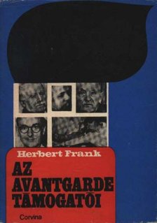 HERBERT, FRANK - Az avantgarde támogatói [antikvár]