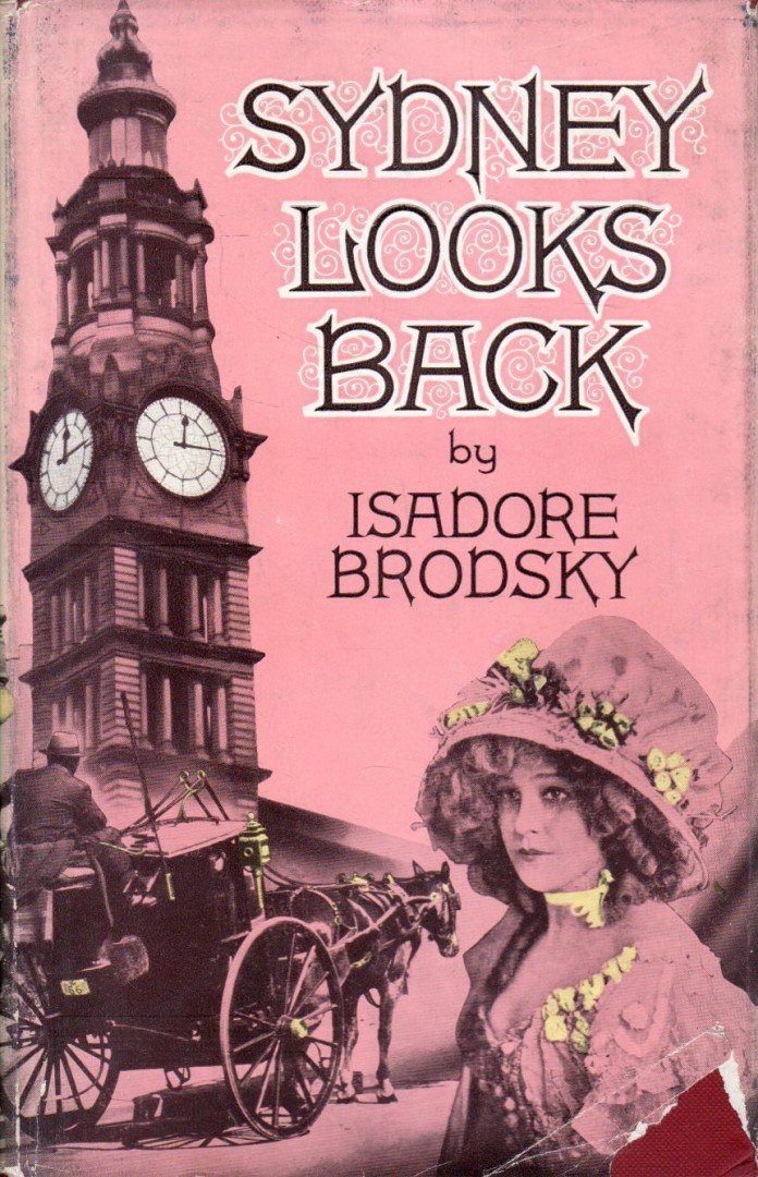 Isadore Brodsky - Sydney Looks Back [antikvár]