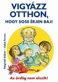 Vigyázz otthon, hogy sose érjen baj! [antikvár]