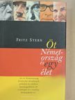 Fritz Stern - Öt Németország és egy élet [antikvár]