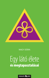 NAGY DÓRA - Egy látó élete és megtapasztalásai [eKönyv: epub, mobi]
