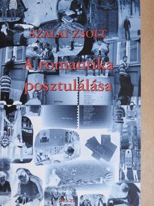Sütő Csaba András - A romantika posztulálása/Spleen [antikvár]