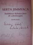 Ferenczi László - Serta Jimmyaca [antikvár]