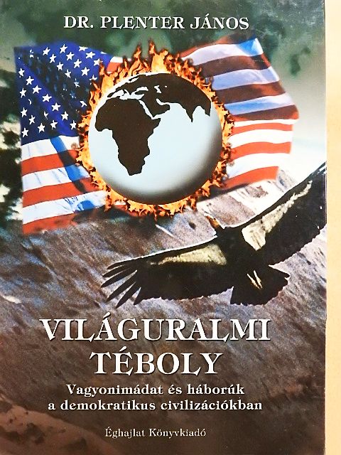 Dr. Plenter János - Világuralmi téboly [antikvár]
