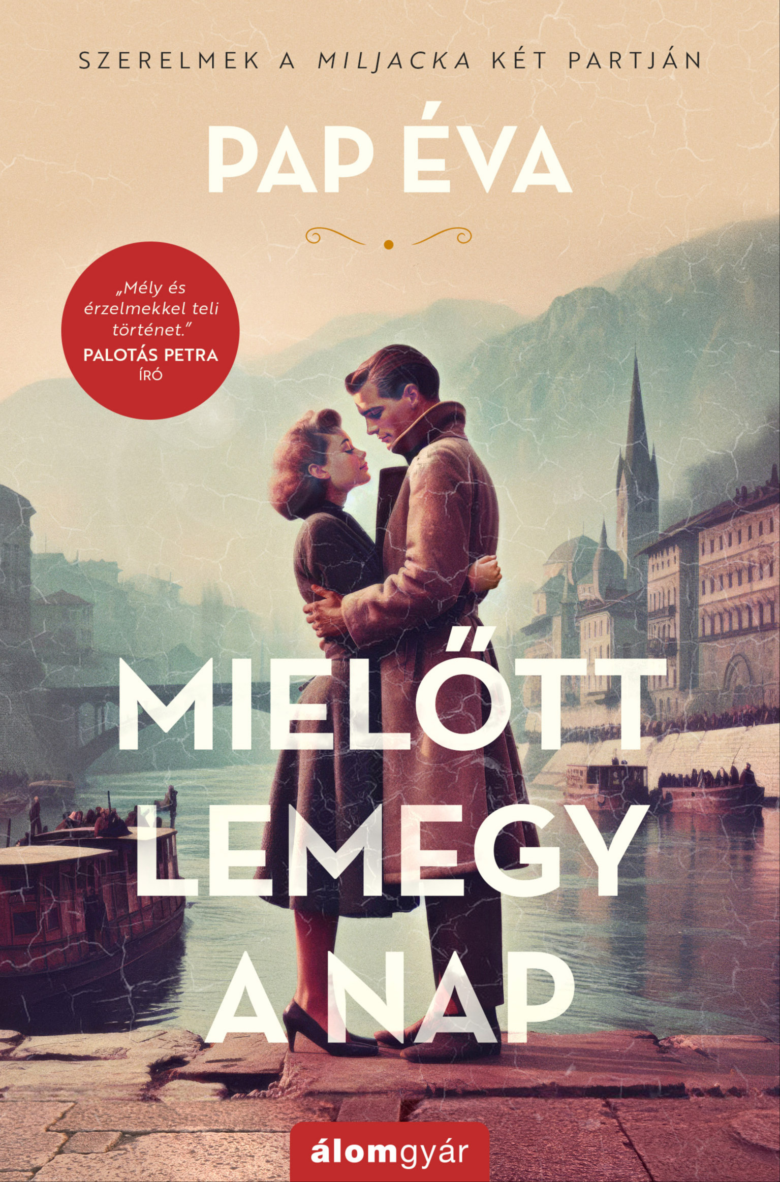 PAP ÉVA - Mielőtt lemegy a nap (újrakiadás) - Szerelmek a Miljacka két partján 1. [eKönyv: epub, mobi]