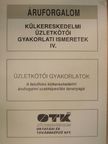 Dr. Kraudi Adrienne - Külkereskedelmi üzletkötői gyakorlati ismeretek IV. [antikvár]