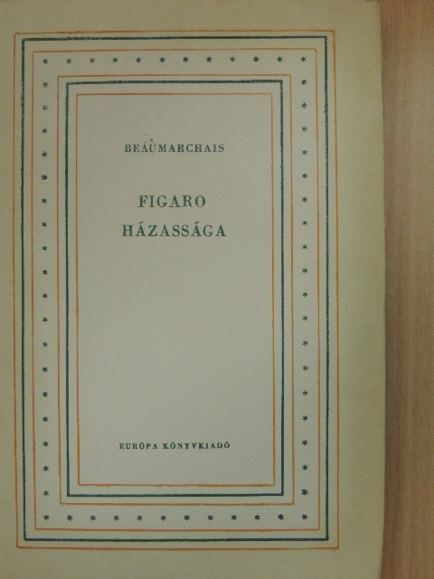 Beaumarchais - Figaro házassága [antikvár]