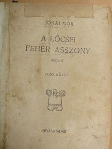Jókai Mór - A lőcsei fehér asszony I-V. [antikvár]