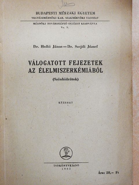 Dr. Holló János - Válogatott fejezetek az élelmiszerkémiából [antikvár]