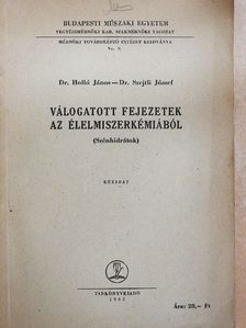 Dr. Holló János - Válogatott fejezetek az élelmiszerkémiából [antikvár]