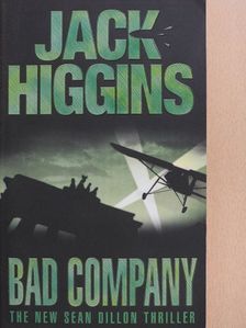 Jack Higgins - Bad Company [antikvár]