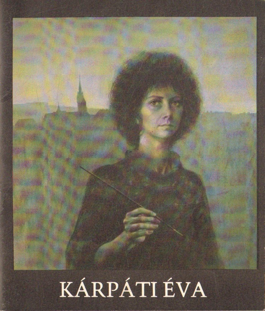 BERECZKY LÓRÁND - Kárpáti Éva festőművész kiállítása [antikvár]