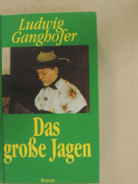 Ludwig Ganghofer - Das große Jagen [antikvár]