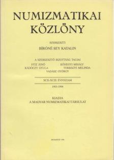 Bíróné Sey Katalin - Numizmatikai közlöny XCII-XCIII. [antikvár]