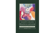 Mikszáth Kálmán - Beszterce ostroma