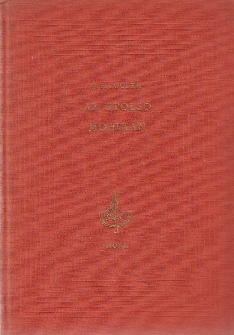 J. F. Cooper - Az utolsó mohikán [antikvár]