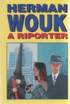 Herman Wouk - A riporter [antikvár]