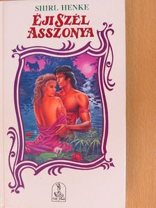 Shirl Henke - Éji szél asszonya [antikvár]
